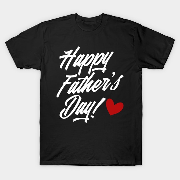 Simple Happy Father's Day Calligraphy with Red Heart T-Shirt by Jasmine Anderson